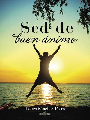 cover image of Sed de buen ánimo